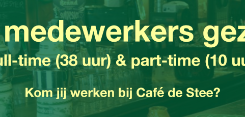 Kom werken bij Café de Stee!